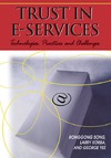 Song R.  Trust in E-services: Technologies, Practices and Challenges