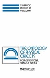 Heller M.  The Ontology of Physical Objects: Four-Dimensional Hunks of Matter (Cambridge Studies in Philosophy)