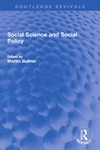 Martin Bulmer  Social Science and Social Policy