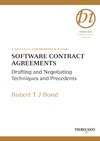 Bond R.  Software Contract Agreements: Negotiating and Drafting Tactics and Techniques (Thorogood Reports)