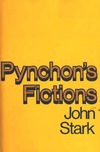 Stark J.O.  Pynchon's Fictions: Thomas Pynchon and the Literature of Information