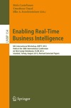 Dayal U., Rundensteiner E., Castellanos M.  Enabling Real-Time Business Intelligence: 6th International Workshop, BIRTE 2012, Held at the 38th International Conference on Very Large Databases, VLDB 2012, Istanbul, Turkey, August 27, 2012, Revised Selected Papers