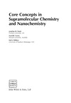 Steed J., Turner D., Wallace K.  Core Concepts in Supramolecular Chemistry and Nanochemistry