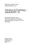 Imai H., Rivest R., Matsumoto T.  Advances in Cryptology - ASIACRYPT '91: International Conference on the Theory and Application of Cryptology, Fujiyoshida, Japan, November 11-14, 1991. Proceedings