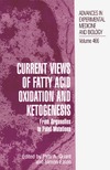 Quant P.A., Eaton S.  Advances in Experimental Medicine and Biology (466 2002). Current Views of Fatty Acid Oxidation and Ketogenesis