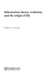 Yockey H.  Information Theory, Evolution, and The Origin of Life
