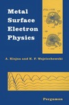 Kiejna A., Wojciechowski K.  Metal surface electron physics
