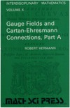 Hermann R.  Gauge fields and Cartan-Ehresmann connections
