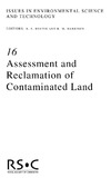 Hester R., Harrison R.  Assessment and Reclamation of Contaminated Land