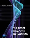 Bradford R.  The Art of Computer Networking