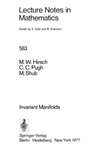 Hirsch M., Pugh C., Shub M.  Invariant Manifolds