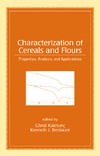 Kaletunc G., Breslauer K.  Characterization of Cereals and Flours (Food Science and Technology)