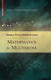 Wickerhauser M.  Mathematics for Multimedia