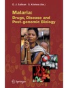 Sullivan J., Krishna S.  Malaria- Drugs, Disease And Post-Genomic Biology
