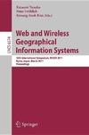 Tanaka K., Frohlich P., Kim K.  Web and Wireless Geographical Information Systems