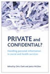 Clark C., McGhee J.  Private and Confidential?: Handling Personal Information in Social and Health Services
