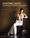 Hurter B.  Existing Light Techniques for Wedding and Portrait Photography