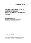 National Council on Radiation Protection and Measuremen  The Relative Biological Effectiveness of Radiations of Different Quality: Recommendations of the National Council on Radiation Protection and Measure (N C R P Report)