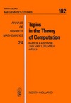 Karpinski M., Van Leeuwen J.  Topics in the theory of computation: selected papers of the International Conference on ''Foundations of Computation Theory'', FCT '83, Borgholm, Sweden, August 21-27, 1983''