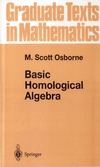 Osborne M.  Basic Homological Algebra (Graduate Texts in Mathematics)