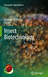 Vilcinskas A.  Insect Biotechnology (Biologically-Inspired Systems, 2)