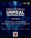 Busby J., Parrish Z., Wilson J. — Mastering Unreal Technology, Volume II: Advanced Level Design Concepts with Unreal Engine 3