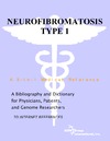 Parker P., Parker J.  Neurofibromatosis Type 1 - A Bibliography and Dictionary for Physicians, Patients, and Genome Researchers