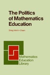 Mellin-Olsen S.  The Politics of Mathematics Education (Mathematics Education Library)