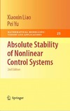 Liao X., Yu P.  Absolute Stability of Nonlinear Control Systems, 2nd Edition (Mathematical Modelling: Theory and Applications)