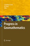 Bonham-Carter G., Qiuming C.  Progress in geomathematics