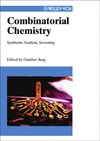 Jung G.  Combinatorial Chemistry: Synthesis, Analysis, Screening
