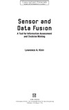 Klein L.  Sensor and Data Fusion - A Tool for Information Assessment and Decision Making