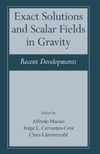 A. MACIAS  EXACT SOLUTIONS  AND SCALAR FIELDS  IN GRAVITY