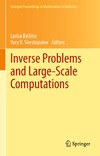 Asadzadeh M., Beilina L., Shestopalov Y.  Inverse Problems and Large-Scale Computations