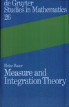 Bauer H.  Measure and Integration Theory (De Gruyter Studies in Mathematics)