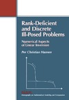 Hansen P.  Rank-Deficient and Discrete Ill-Posed Problems: Numerical Aspects of Linear Inversion