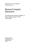 Bass L.J., Gornostaev J., Unger C.  Human-Computer Interaction: Third International Conference, EWHCI '93, Moscow, Russia, August 3-7, 1993. Selected Papers