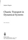 Wiggins S.  Chaotic Transport in Dynamical Systems