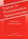 Lakowicz J.  Topics in Fluorescence Spectroscopy, Volume 1.Techniques