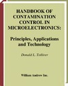 Tolliver D.L.  Handbook of Contamination Control in Microelectronics: Principles, Applications and Technology (Materials Science and Process Technology Series)
