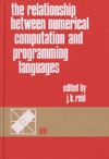 Reid J.  The Relationship Between Numerical Computation and Programming Languages