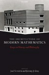 Ferreir&#243;s J., Gray J. J.  Architecture of Modern Mathematics: Essays in History and Philosophy
