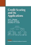 Thomas L., Edelman D., Crook J.  Credit Scoring & Its Applications (Monographs on Mathematical Modeling and Computation)