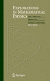 Koks D. — Explorations in Mathematical Physics: The Concepts Behind an Elegant Language