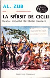 Zub.A  La sfirsit de ciclu.Despre impactul revolu&#539;iei franceze