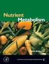 Kohlmeier M.  Nutrient Metabolism (Food Science and Technology International)