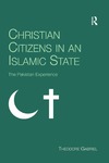 Gabriel T.  Christian citizens in an islamic state: the Pakistan experience