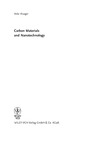 Krueger A.  Carbon Materials and Nanotechnology