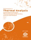 Pan W., Judovits L.  Techniques in Thermal Analysis: Hyphenated Techniques, Thermal Analysis of the Surface, and Fast Rate Analysis (ASTM special technical publication, 1466)
