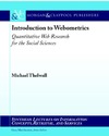 Thelwall M.  Introduction to Webometrics: Quantitative Web Research for the Social Sciences